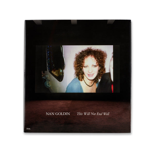 Cover of the book Nan Goldin: This Will Not End Well in dust jacket