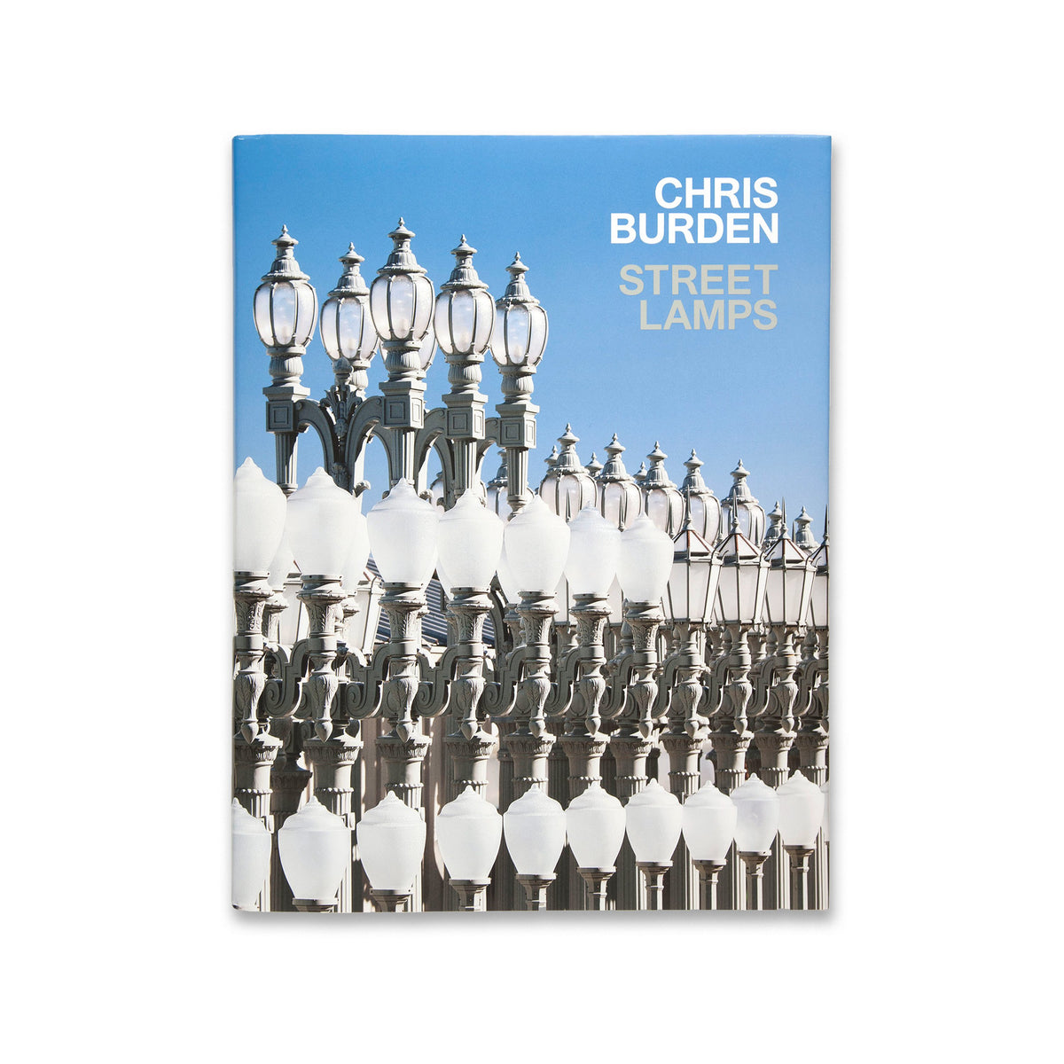Chris Burden: Streetlamps Book | Gagosian Shop