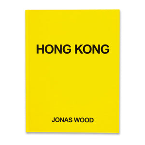 Cover of the book Jonas Wood: Hong Kong
