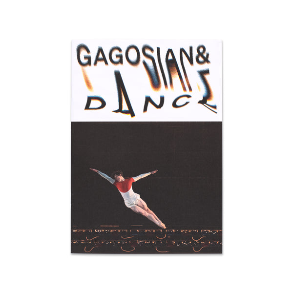 Gagosian & Dance supplement