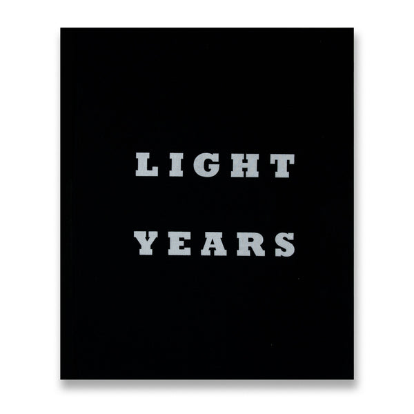 Light Years: Conceptual Art and the Photograph, 1964–1977 rare book
