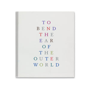Cover of the book To Bend the Ear of the Outer World