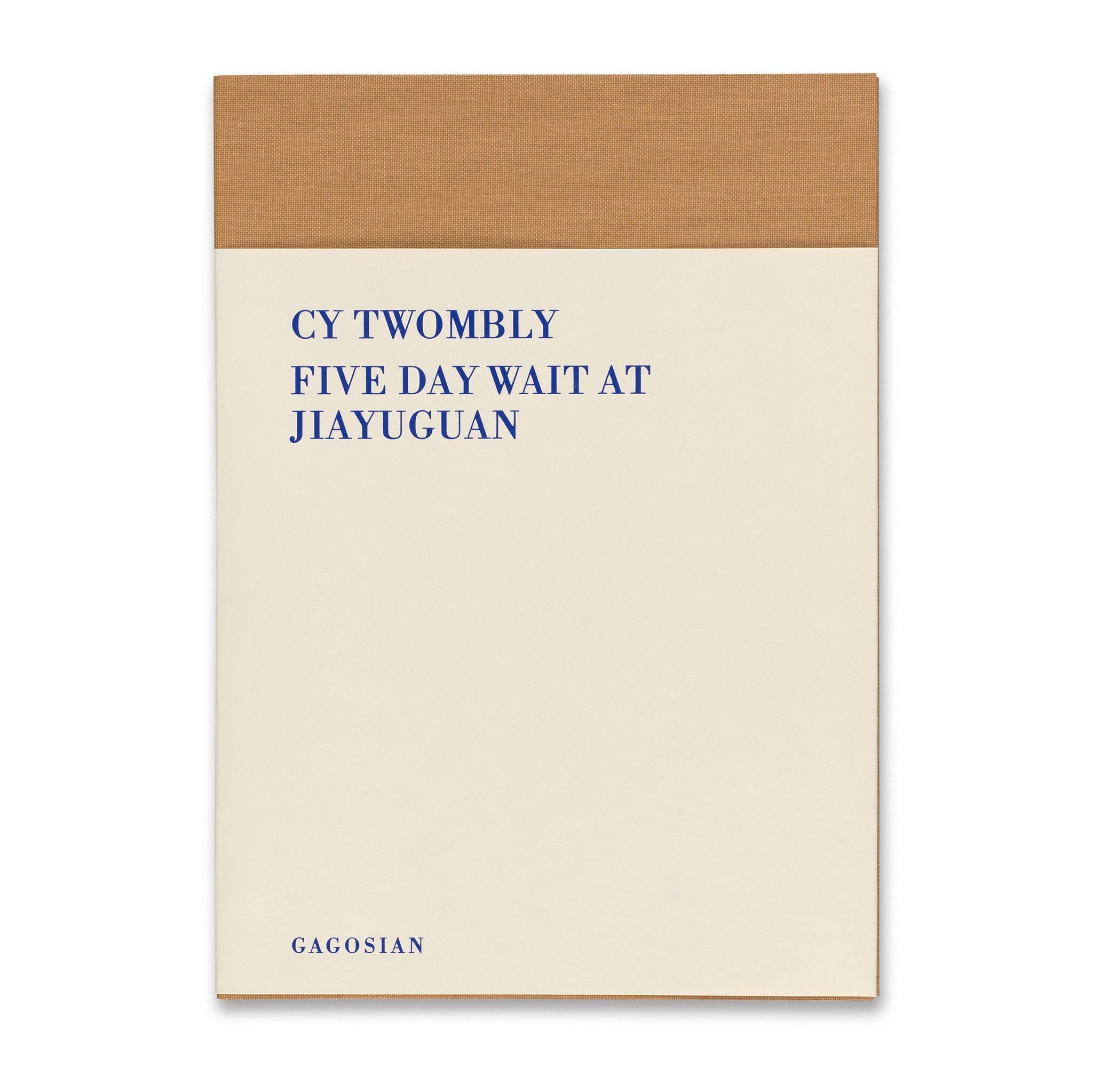 Front of the slipcase for the book Cy Twombly: Five Day Wait at Jiayuguan