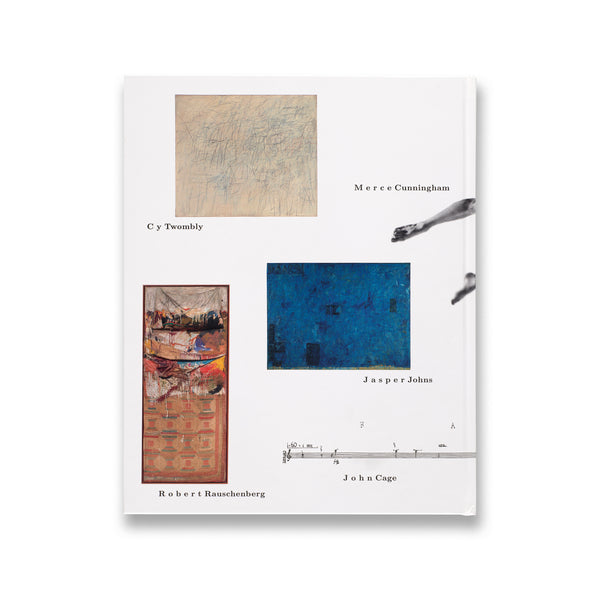 Back cover of Five Friends: John Cage, Merce Cunningham, Jasper Johns, Robert Rauschenberg, Cy Twombly book