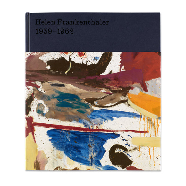 Cover of Helen Frankenthaler: After Abstract Expressionism, 1959–1962 book