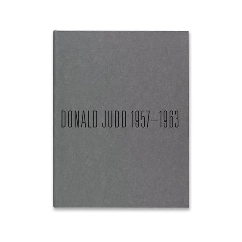 Cover of the book Donald Judd 1957–1963: Painting and Objects book