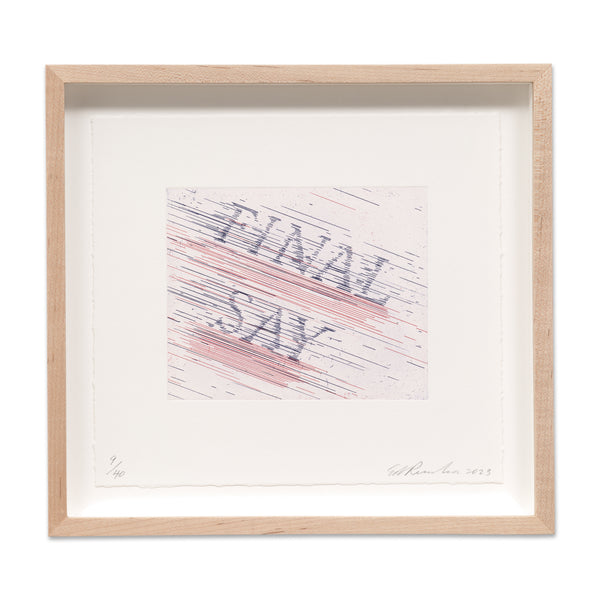 Ed Ruscha: Final Say etching in frame