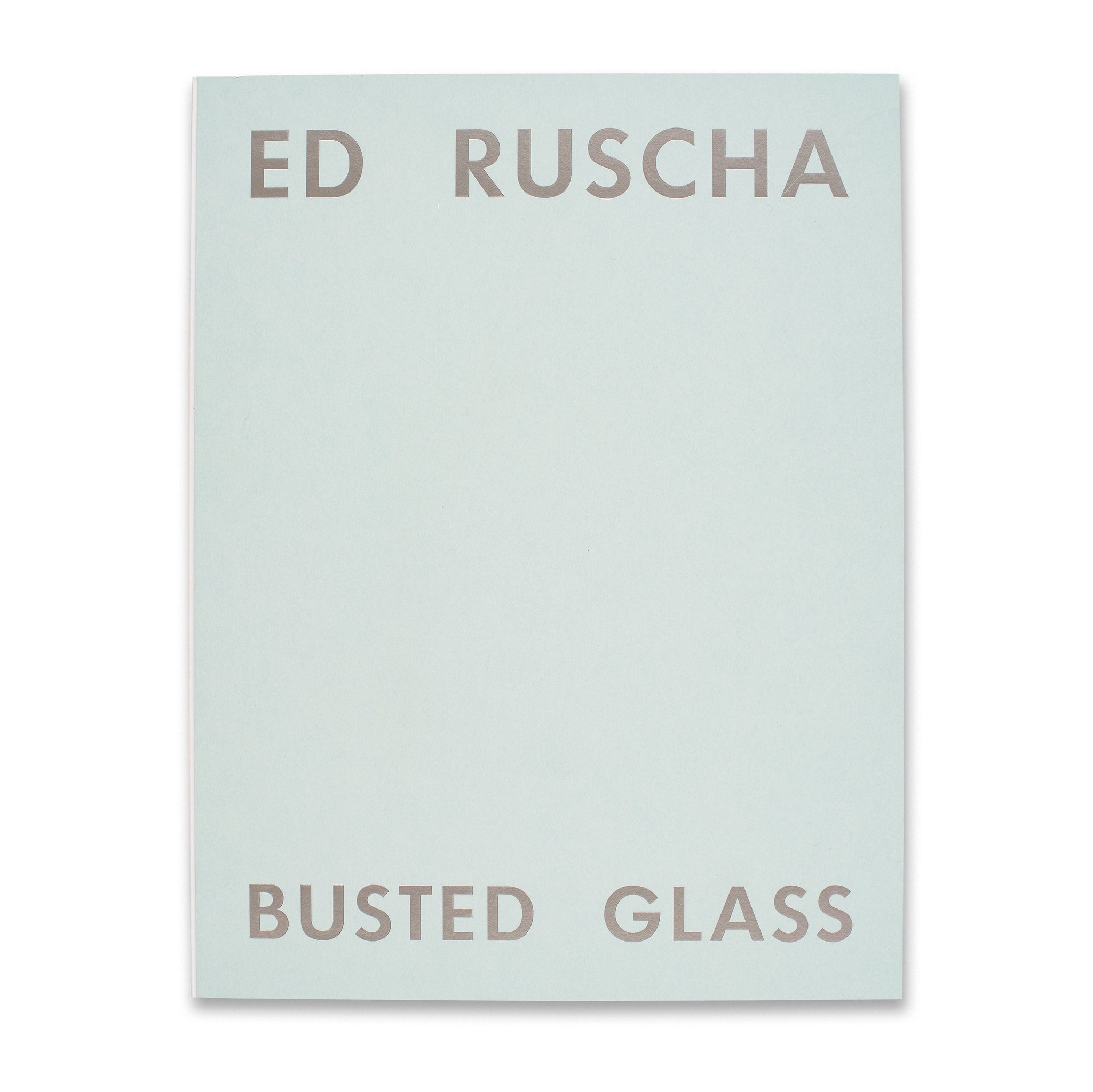 Cover of the book Ed Ruscha: Busted Glass