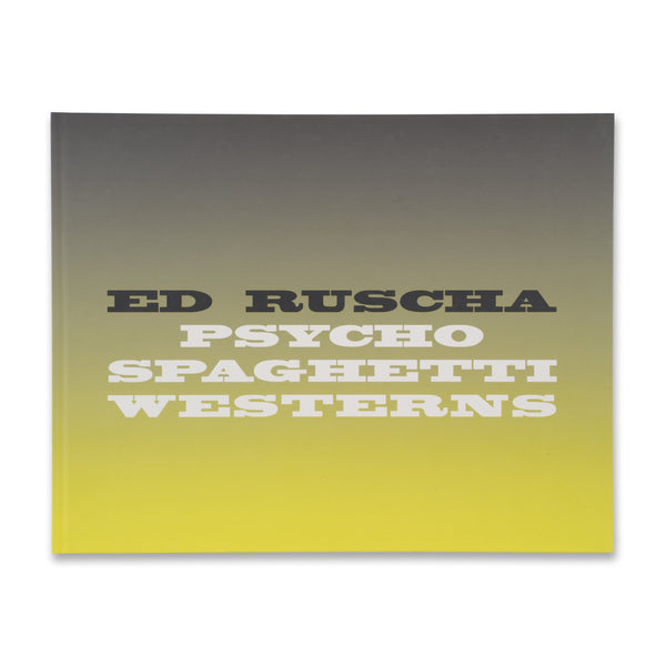 Cover of Ed Ruscha: Psycho Spaghetti Westerns book
