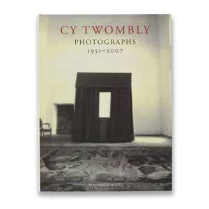 Front cover of Cy Twombly: Photographs 1951–2007 rare book