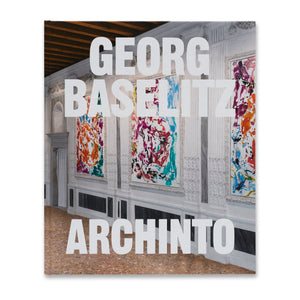 Cover of the book Georg Baselitz: Archinto