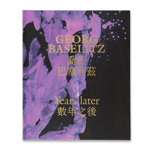 Cover of the book Georg Baselitz: Years Later