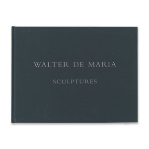 Cover of the book Walter De Maria: Sculptures