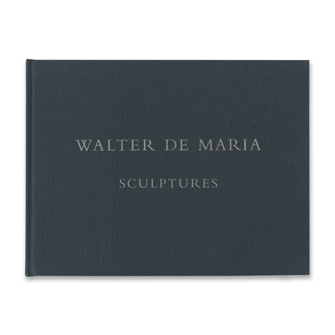 Cover of the book Walter De Maria: Sculptures