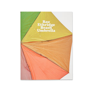 Cover of the book Roe Ethridge: Beach Umbrella