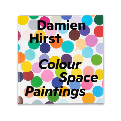 Cover of the book Damien Hirst: Colour Space Paintings