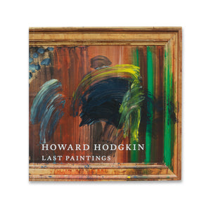 Cover of the book Howard Hodgkin: Last Paintings