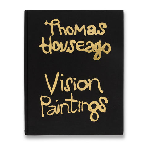 Cover of the book Thomas Houseago: Vision Paintings