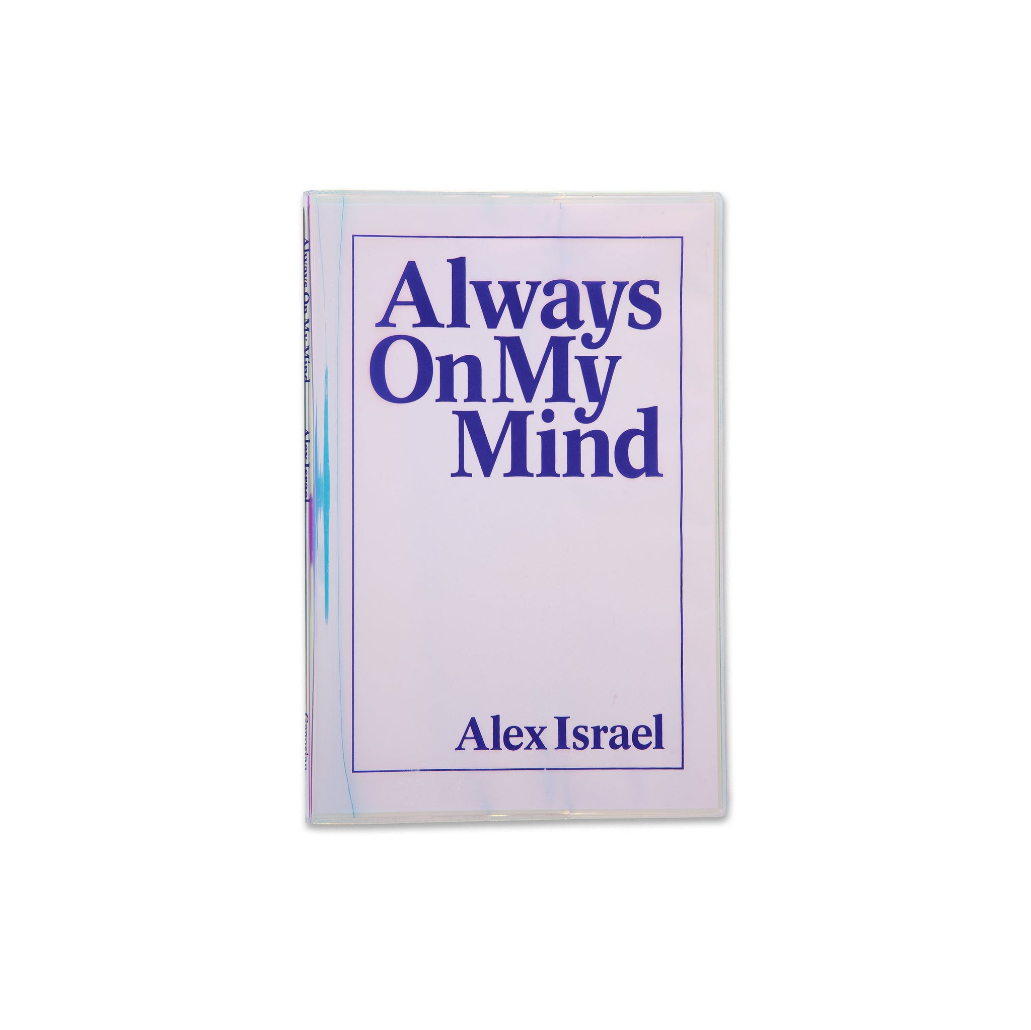 Cover of the book Alex Israel: Always On My Mind