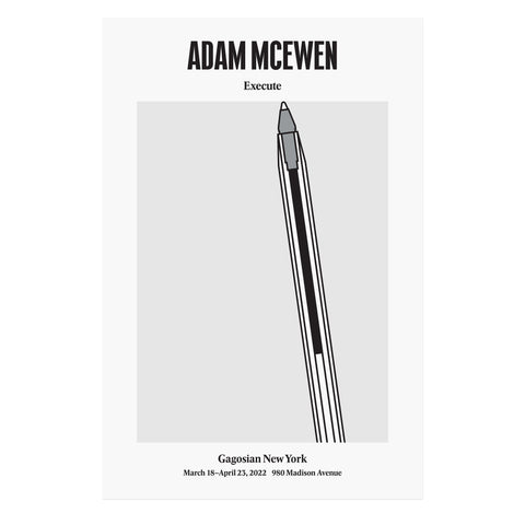 Adam McEwen: Execute Poster