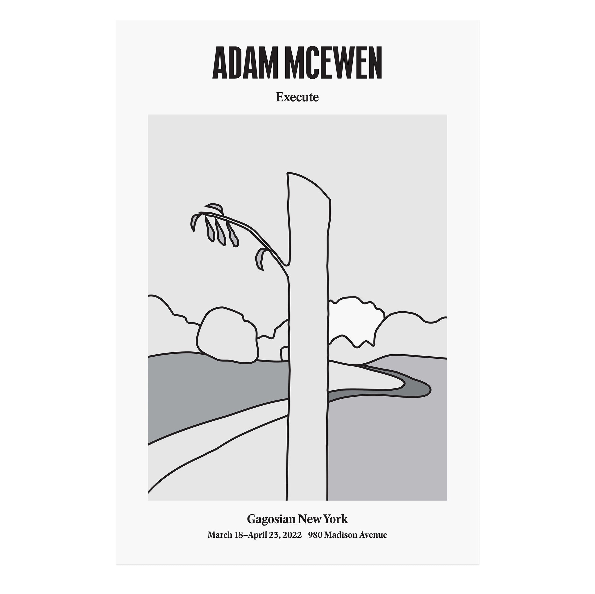 Adam McEwen: Execute Poster