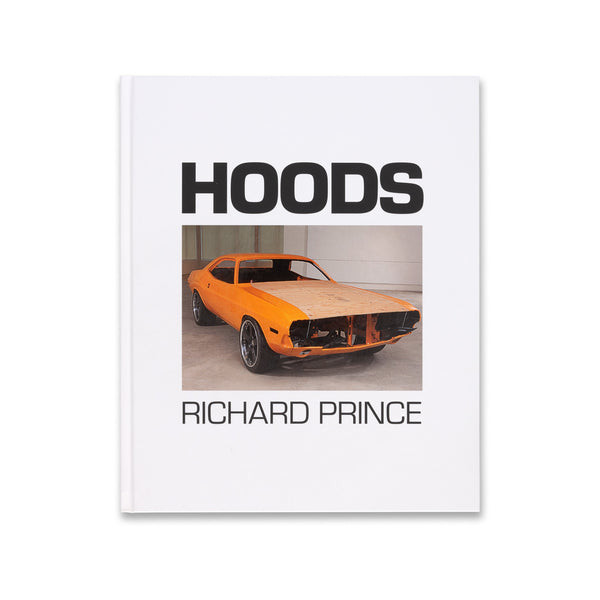 Cover of the book Richard Prince: Hoods