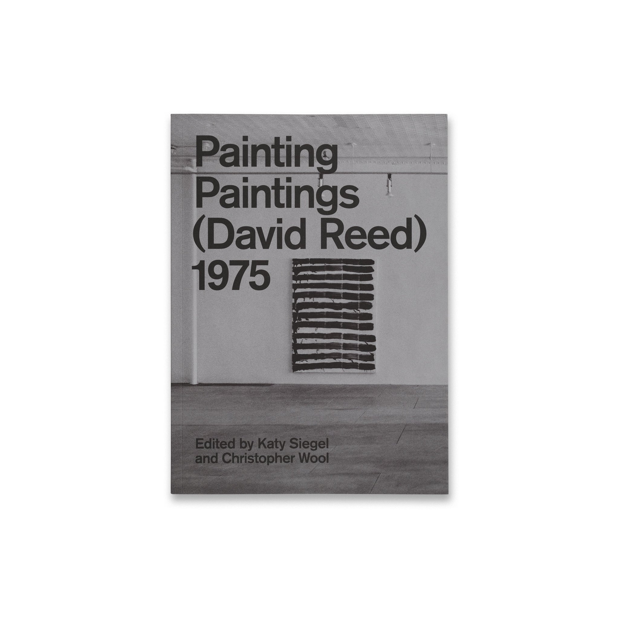 Cover of the book Painting Paintings (David Reed) 1975