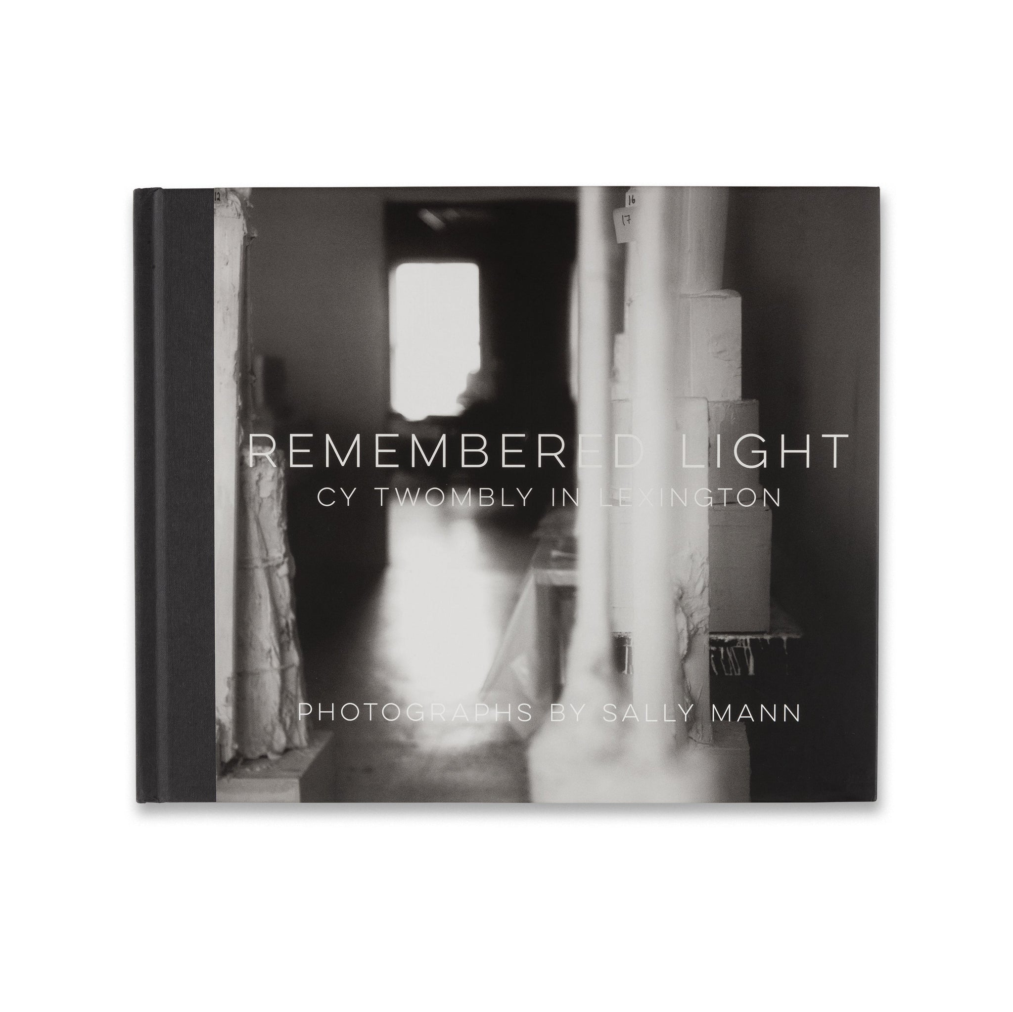 Cover of the book Remembered Light: Cy Twombly in Lexington, featuring photographs by Sally Mann