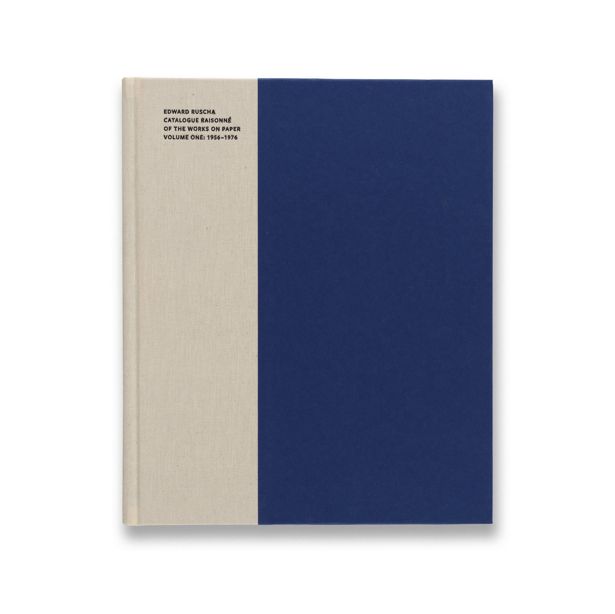 Edward Ruscha Catalogue Raisonné of the Works on Paper: Volume One, 1956–1976