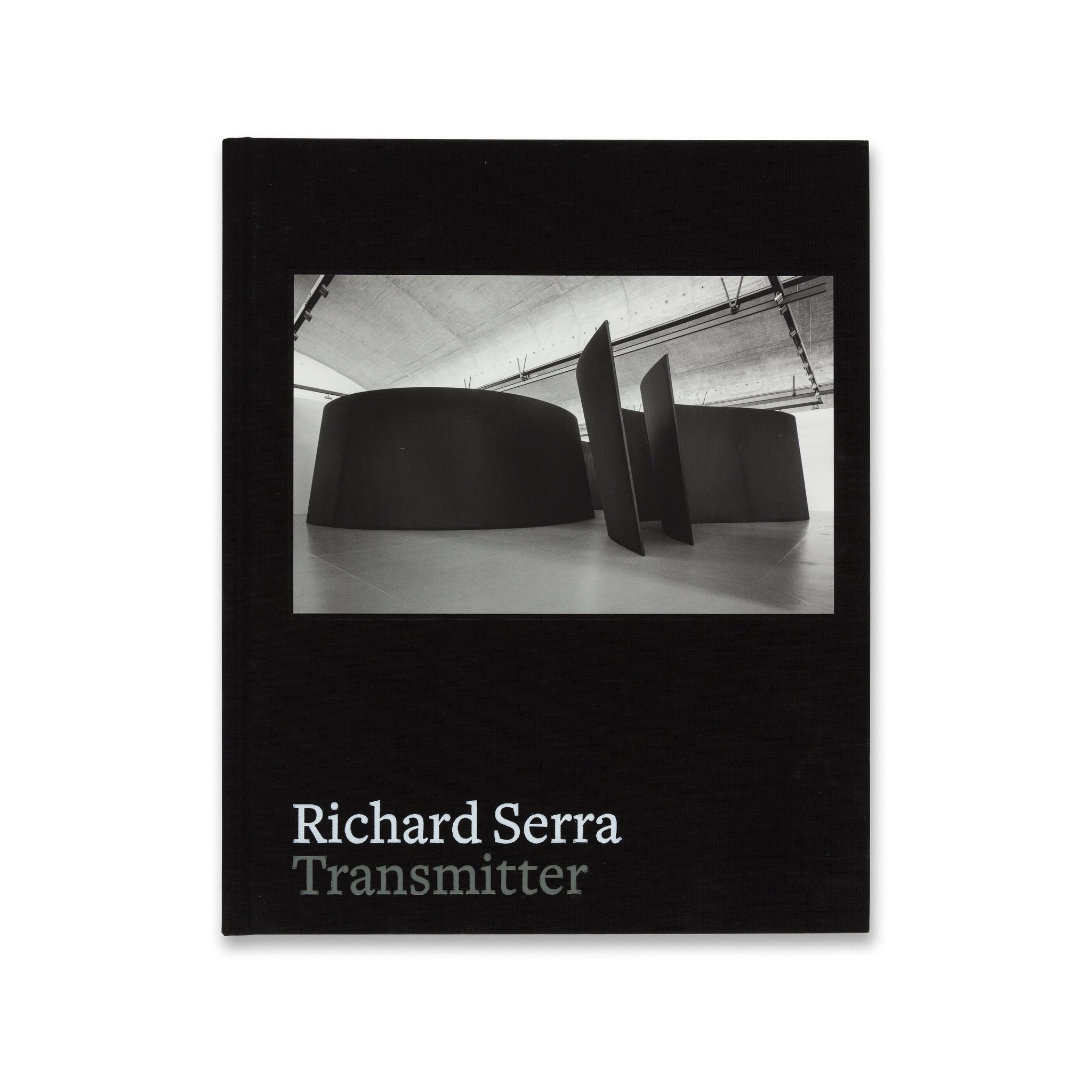 Richard Serra: Transmitter