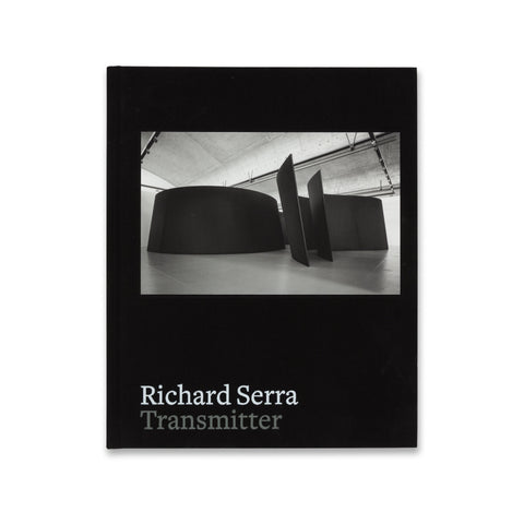 Cover of the book Richard Serra: Transmitter