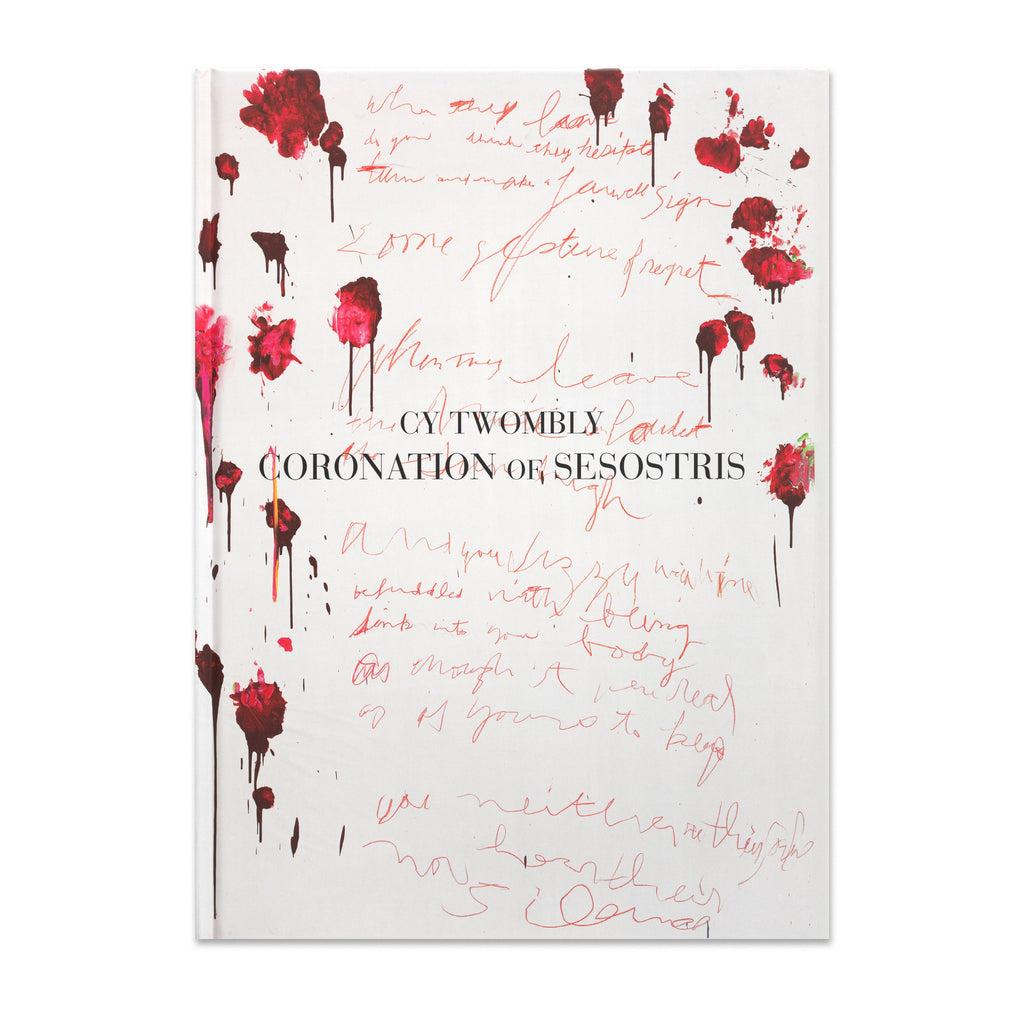 Cy Twombly: Coronation of Sesostris Book | Gagosian Shop