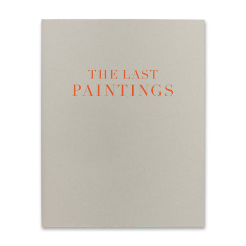 Cy Twombly: The Last Paintings in dust jacket