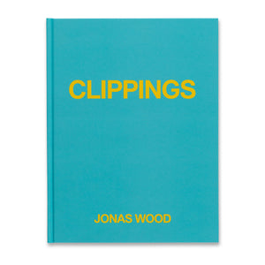 Cover of the book Jonas Wood: Clippings
